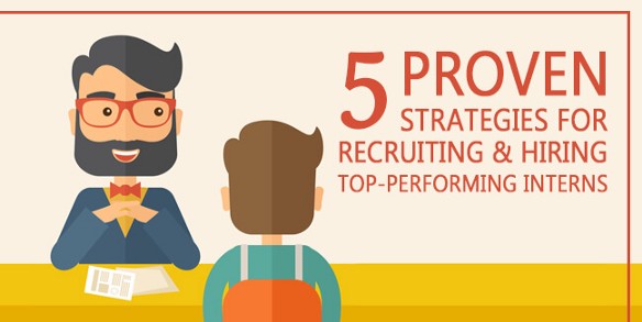 Strategies for Recruiting & Hiring Top-Performing Interns